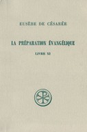 SC 292 La préparation évangélique, Livre XI