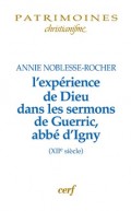 Expérience de Dieu dans les sermons de Guerric, abbé d'Igny (L')