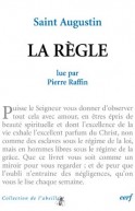 Saint Augustin : « La Règle »