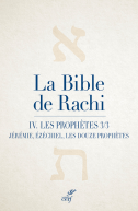 La Bible de Rachi. IV. Les prophètes 3/3