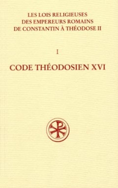 SC 497 Code théodosien – Livre XVI