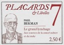 Placards & Libelles 7 - Le grand lynchage