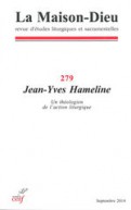 Maison-Dieu 279 - Jean-Yves Hameline, un théologien de l'action liturgique