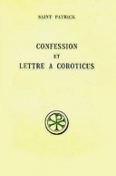 SC 249 Confession et Lettre à Coroticus