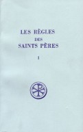 SC 297 Les Règles des saints Pères, I