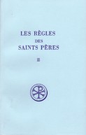 SC 298 Les Règles des saints Pères, II
