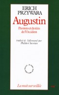 Augustin – Passions et destins de l'Occident