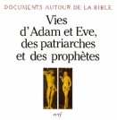 Vies d'Adam et Eve, des patriarches et des prophètes