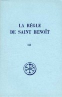 SC 183 La Règle de saint Benoît, III
