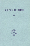SC 107 La Règle du Maître, III