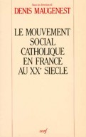 Le mouvement social catholique en France au XXe siècle