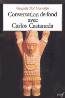 Conversation de fond avec Carlos Castaneda