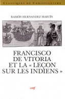 Francisco de Vitoria et la « Leçon sur les Indiens »