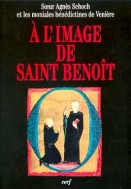 À l'image de saint Benoît