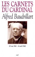 Les Carnets du cardinal Baudrillart 1941-1942