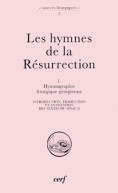 Hymnes de la Résurrection, I (Les)