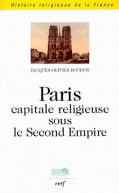 Paris, capitale religieuse sous le Second Empire