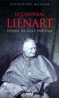 Le Cardinal Liénart, évêque de Lille, 1928-1968