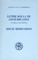 SC 163 Lettre sur la vie contemplative. Douze méditations