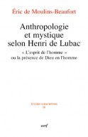 Anthropologie et mystique selon Henri de Lubac