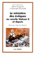 Ministère des évêques au concile Vatican II et depuis (Le)