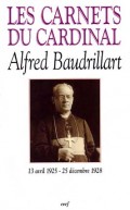 Les Carnets du cardinal Baudrillart 1925-1928