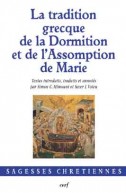 Tradition grecque de la Dormition et de l'Assomption de Marie (La)