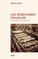 Séminaires français aux XIXe et XXe siècles (Les)