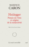 Heidegger – Pensée de l'être et origine de la subjectivité