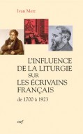 Influence de la liturgie sur les écrivains français (L')
