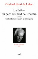 Prière du père Teilhard de Chardin (La)