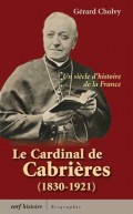 La cardinal de Cabrières (1830-1921)
