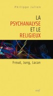 Psychanalyse et le religieux (La)