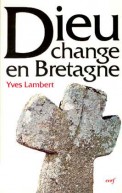Dieu change en Bretagne