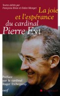 Joie et l'espérance du cardinal Pierre Eyt (La)