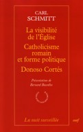 La Visibilité de l'Église – Catholicisme romain et forme politique – Donoso Cortés. Quatre essais