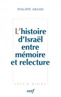 Histoire d'Israël entre mémoire et relecture (L')
