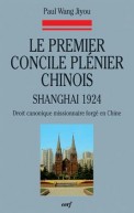 Premier concile plénier chinois — Shangai 1924 (Le)