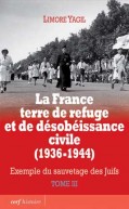 La France terre de refuge et de désobéissance civile (1936-1944). Tome 3