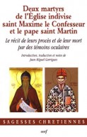 Deux martyrs de l'Église indivise : saint Maxime le Confesseur et le pape saint Martin