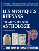 Les Mystiques rhénans —  Anthologie : Eckhart, Tauler, Suso