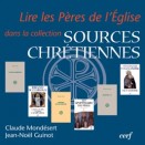Lire les Pères de l'Église dans la collection « Sources chrétiennes »