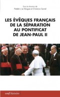 Les évêques français de la Séparation au pontificat de Jean-Paul II