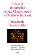 Discours de réception de Mgr Claude Dagens à l'Académie française