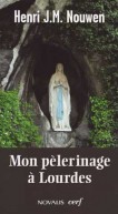 Mon pèlerinage à Lourdes