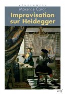 Improvisation sur Heidegger