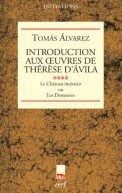 Introduction aux œuvres de Thérèse d'Ávila, IV