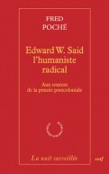 Edward W. Said, l'humaniste radical