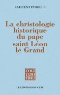 La Christologie historique du pape saint Léon le Grand - CF 290