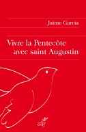 Vivre la Pentecôte avec saint Augustin